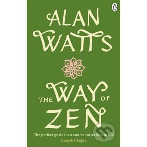 The Way of Zen - Alan W. Watts
