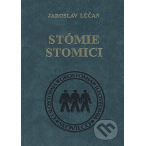 Stómie a stomici - Jaroslav Lúčan