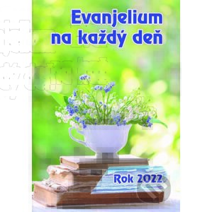 Evanjelium na každý deň - Rok 2022 - Štefánia Beňová