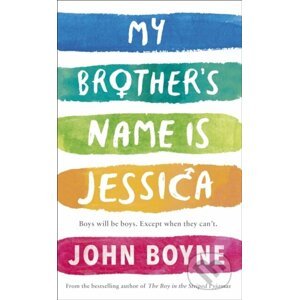 My Brother's Name is Jessica - John Boyne