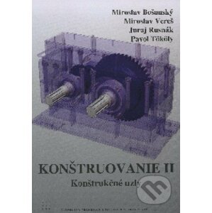 Konštruovanie II. - Miroslav Bošanský a kol.