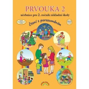 Prvouka 2 – učebnice pro 2. ročník ZŠ - Čtení s porozuměním - Zdislava Nováková