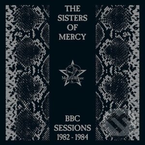 The Sisters of Mercy: BBC Sessions 1982-1984 (2021 Remaster) - The Sisters of Mercy