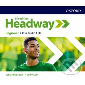 New Headway - Beginner - Class Audio CDs - Liz Soars, John Soars, Jo McCaul