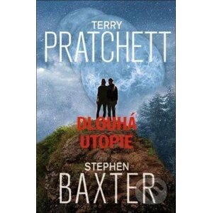 Dlouhá utopie - Terry Pratchett, Stephen Baxter