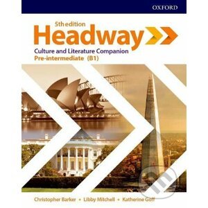 New Headway - Pre-Intermediate - Culture and Literature Companion - Christopher Barker, Libby Mitchell, Katherine Goff