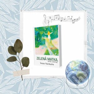Zelená Matka, země svobody - Tereza Namituche