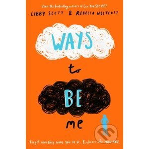 Ways to Be Me - Libby Scott, Rebecca Westcott