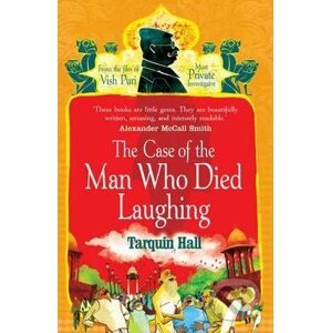 The Case of the Man Who Died Laughing - Tarquin Hall