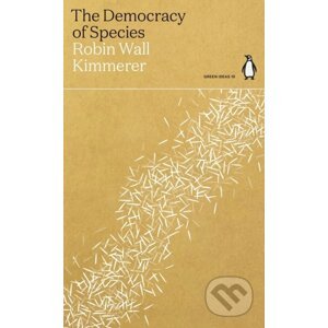 The Democracy of Species - Robin Wall Kimmerer