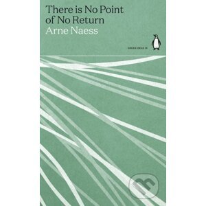 There is No Point of No Return - Arne Naess