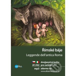 Římské báje / Leggende dell'antica Roma - Valeria De Tommaso, Aleš Čuma (ilustrátor)