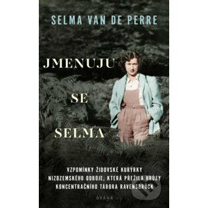Jmenuju se Selma - Selma van de Perre