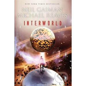 Interworld - Neil Gaiman, Michael Reaves