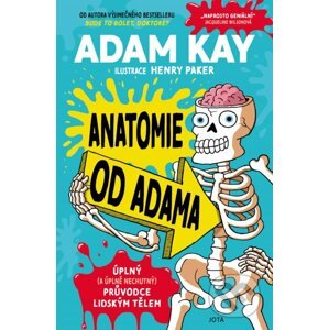 Anatomie od Adama - Adam Kay, Henry Paker (ilustrátor)
