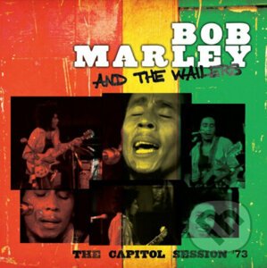 Bob Marley & The Wailers: Capitol Session '73 - Bob Marley, The Wailers
