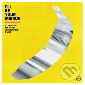 'll Be Your Mirror LP - Hudobné albumy