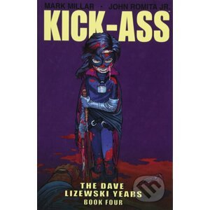 Kick-Ass: The Dave Lizewski Years Book Four - Mark Millar, John Romita Jr. (ilustrátor)