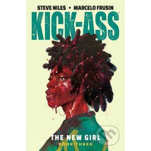 Kick-Ass: The New Girl 3 - Steve Niles, Marcelo Frusin (ilustrátor)