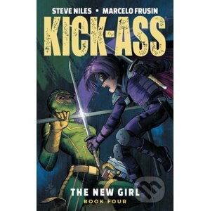 Kick-Ass: The New Girl 4 - Steve Niles, Marcelo Frusin (ilustrátor), John Romita Jr. (ilustrátor)