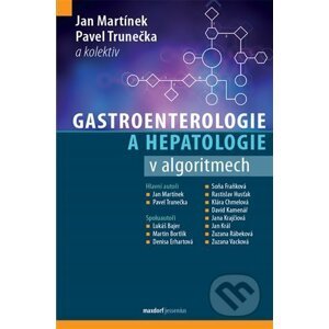 Gastroenterologie a hepatologie v algoritmech - Pavel Martínek
