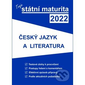 Tvoje státní maturita 2022 - Český jazyk a literatura - Gaudetop