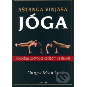 Aštánga Vinjása jóga - Gregor Maehle