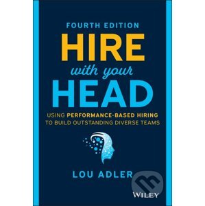 Hire With Your Head - Lou Adler