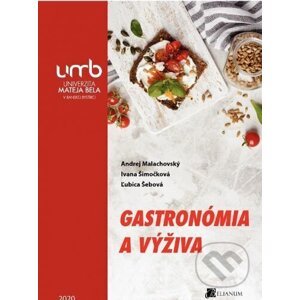Gastronómia a výživa - Andrej Malachovský