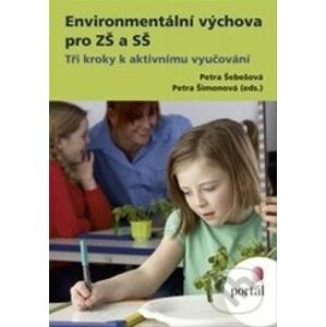 Environmentální výchova pro ZŠ a SŠ - Petra Šimonová, Petra Šebešová
