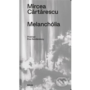 Melanchólia - Mircea Cărtărescu