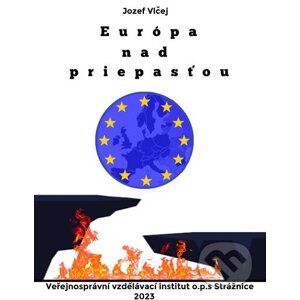 Európa nad priepasťou (Grécko, Ukrajina, Rusko, Brexit) - Jozef Vlčej