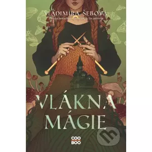 Vlákna mágie - Vladimíra Šebová, Lenka Šimečková (ilustrátor),Brian Terrero (ilustrátor)