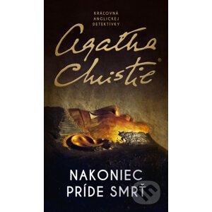 Nakoniec príde smrť - Agatha Christie