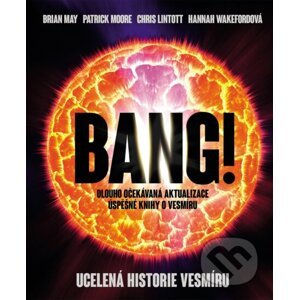 Bang! - Brian May, Patrick Moore, Chris Lintott, Hannah Wakeford