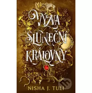 Výzva sluneční královny - Nisha J. Tuli
