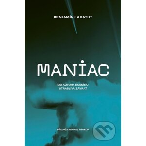 Maniac - Benjamín Labatut