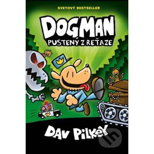 Dogman 2: Pustený z reťaze - Dav Pilkey