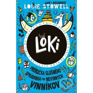 Loki 2: Príručka slušného správania pre nevinných vinníkov - Louie Stowell