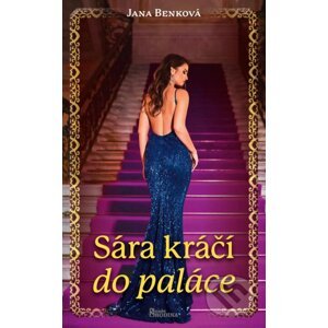 Sára kráčí do paláce - Jana Benková