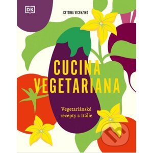 Cucina Vegetariana (český jazyk) - Cettina Vicenzino