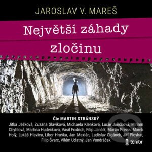 Největší záhady zločinu - Jaroslav V. Mareš