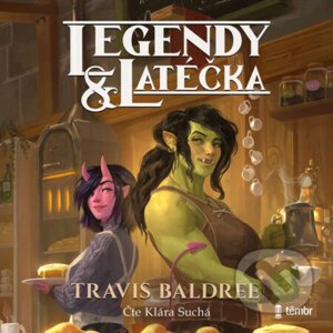 Legendy a latéčka - Travis Baldree