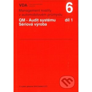 QM - Audit systému, sériová výroba - 1.díl VDA6.1 - Česká společnost pro jakost