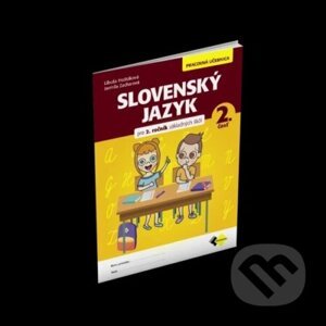 Slovenský jazyk pre 2. ročník ZŠ pracovná učebnica 2. časť - Libuša Hoštáková, Jarmila Zacharová