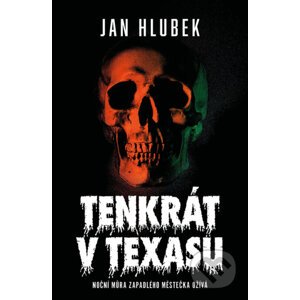 E-kniha Tenkrát v Texasu - Jan Hlubek