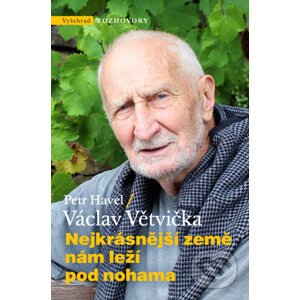E-kniha Nejkrásnější země nám leží pod nohama - Petr Havel, Václav Větvička