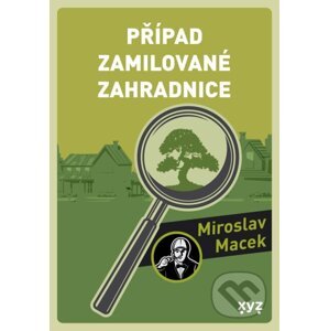 E-kniha Případ zamilované zahradnice - Miroslav Macek, Michael Michajlov (ilustrátor)