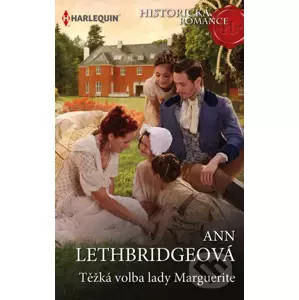 E-kniha Těžká volba lady Marguerite - Ann Lethbridge