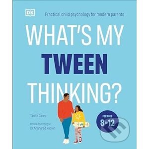 What's My Tween Thinking? - Tanith Carey